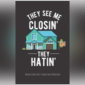 Realtor Dot Grid Notebook They See Me Closin' They Hatin' for Real Estate Agents